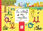 Couverture du livre « Le village des voyelles : le livre » de Francois Foyard et Catherine Vies Duffau aux éditions Sesames