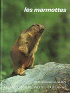 Couverture du livre « Marmottes » de Wieser aux éditions Payot Lausanne