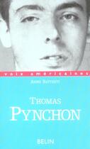 Couverture du livre « Thomas pynchon - l'approche et l'esquive » de Battesti Anne aux éditions Belin