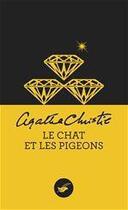 Couverture du livre « Le chat et les pigeons » de Agatha Christie aux éditions Le Masque