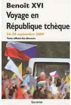 Couverture du livre « Voyage en République Tchèque » de Benoît Xvi aux éditions Salvator