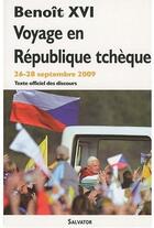 Couverture du livre « Voyage en République Tchèque » de Benoit Xvi aux éditions Salvator