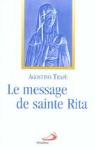 Couverture du livre « Le message de sainte rita » de Agostino Trape aux éditions Mediaspaul