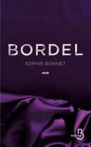 Couverture du livre « Bordel » de Sophie Bonnet aux éditions Belfond