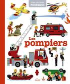 Couverture du livre « Les pompiers » de Helene Convert et Delphine Huguet aux éditions Milan