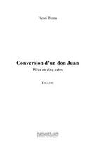 Couverture du livre « Conversion d'un don juan » de Henri Berna aux éditions Editions Le Manuscrit