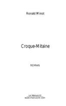 Couverture du livre « Croque-mitaine » de Ronald Minot aux éditions Editions Le Manuscrit