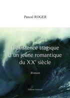 Couverture du livre « L'Existence Tragique D'Un Jeune ... » de Roger aux éditions Benevent