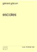 Couverture du livre « Escales » de Gerard Gacon aux éditions Jacques Andre