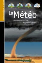 Couverture du livre « La meteo guides de la connaissance » de Qa International aux éditions Les Editions Quebec Amerique