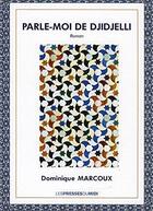 Couverture du livre « Parle-moi de djidjelli » de Dominique Marcoux aux éditions Presses Du Midi