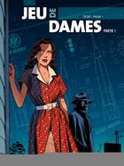 Couverture du livre « Jeu de dames Tome 1 » de Michel Toldac et Phildan aux éditions Bamboo