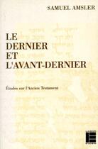 Couverture du livre « Dernier et avant dernier » de S Amsler aux éditions Labor Et Fides