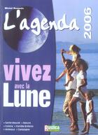 Couverture du livre « Vivez avec la lune 2006 » de Michel Beauvais aux éditions Rustica