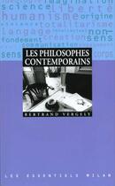 Couverture du livre « Les Philosophes Contemporains » de Bertrand Vergely aux éditions Milan