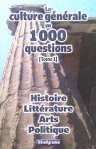 Couverture du livre « Culture generale en 1000 questions (tome 1) » de  aux éditions Studyrama