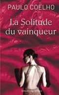 Couverture du livre « La solitude du vainqueur » de Paulo Coelho aux éditions Libra Diffusio