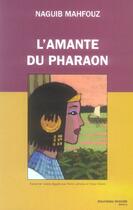 Couverture du livre « L'amante du pharaon » de Naguib Mahfouz aux éditions Nouveau Monde