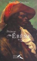 Couverture du livre « Prince Ebene » de Frederic Couderc aux éditions Presses De La Cite