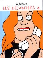 Couverture du livre « Les déjantées Tome 4 » de  aux éditions Metailie