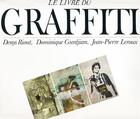 Couverture du livre « Le livre du graffiti » de Riout/Gurdjian/Lerou aux éditions Alternatives