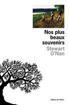 Couverture du livre « Nos plus beaux souvenirs » de Stewart O'Nan aux éditions Editions De L'olivier