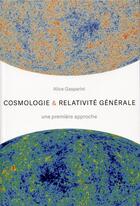 Couverture du livre « Cosmologie et relativité générale » de Alice Gasparini aux éditions Ppur