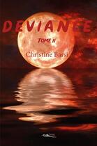 Couverture du livre « Déviance t.2 » de Christine Barsi aux éditions 5 Sens