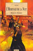 Couverture du livre « Le Cycle Du Mage Salem T.2 ; L'Heritage De La Nuit » de Wolfgang Hohlbein aux éditions Oriflam