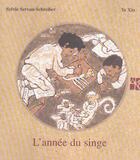 Couverture du livre « L'Annee Du Singe » de Sylvie Servan-Schreiber et Ye Xin aux éditions Akr