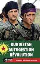 Couverture du livre « Kurdistan autogestion révolution » de  aux éditions Alternative Libertaire