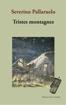 Couverture du livre « Tristes montagnes » de Severino Pallaruelo aux éditions La Ramonda