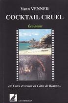 Couverture du livre « Cocktail cruel » de Yann Venner aux éditions Le Cormoran