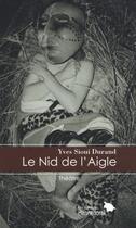 Couverture du livre « Le nid de l'aigle » de Sioui Durand Yves aux éditions Hannenorak