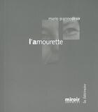 Couverture du livre « L'amourette » de Marie-Jeanne Desir aux éditions Le Grand Miroir