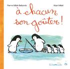 Couverture du livre « À chacun son goûter ! » de Alain Millet et Pierre Millet-Bellando aux éditions Limonade