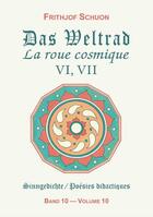 Couverture du livre « La roue cosmique vi, vii (poesies didactiques, volume 10) » de Frithjof Schuon aux éditions Sept Fleches