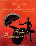 Couverture du livre « Hybrid drummer, rythmes afro-caribéens à la batterie » de Philippe Schekler aux éditions Mysibie