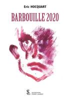 Couverture du livre « Barbouille 2020 » de Hocquart Eric aux éditions Sydney Laurent