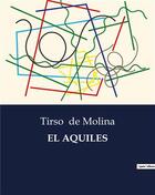 Couverture du livre « EL AQUILES » de Tirso De Molina aux éditions Culturea