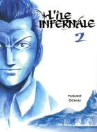 Couverture du livre « L'île infernale Tome 2 » de Yusuke Ochiai aux éditions Komikku