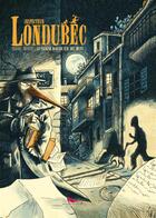 Couverture du livre « Inspecteur Londubec ; la cigogne marche sur des oeufs » de Emmanuel Tredez et Stephane Nicolet aux éditions Editions Du Long Bec