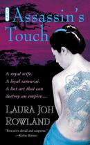 Couverture du livre « Assassin's Touch » de Laura Joh Rowland aux éditions St Martin's Press