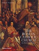 Couverture du livre « The roman catholic church (paperback) » de Norman Edward aux éditions Thames & Hudson