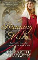 Couverture du livre « The Running Vixen » de Elizabeth Chadwick aux éditions Little Brown Book Group Digital