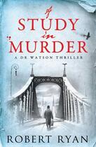 Couverture du livre « A Study in Murder » de Robert Ryan aux éditions Simon And Schuster Uk