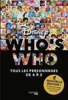 Couverture du livre « Who's who Disney ; tous les personnages de A à Z » de Xavier Hanart aux éditions Hachette Pratique