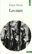 Couverture du livre « Les stars » de Edgar Morin aux éditions Points