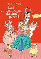 Couverture du livre « Les contes rouges du chat perché » de Marcel Aymé aux éditions Gallimard-jeunesse