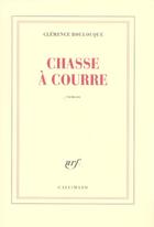 Couverture du livre « Chasse à courre » de Clemence Boulouque aux éditions Gallimard